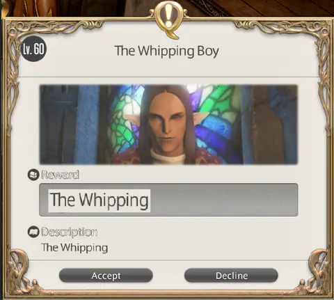 An FFXIV quest window titled ‘The Whipping Boy’ whose reward is simply ‘The Whipping’.